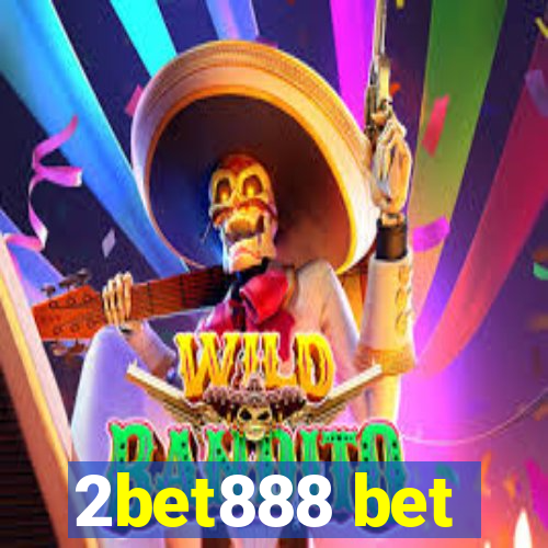 2bet888 bet